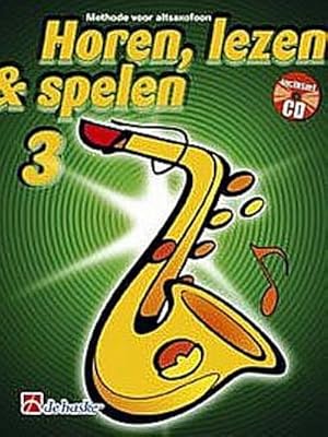 Bild des Verkufers fr Horen lezen & spelen vol.3 (+CD)voor altsaxofoon (nl) zum Verkauf von AHA-BUCH GmbH