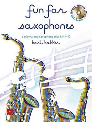 Image du vendeur pour Fun for Saxophones, m. Audio-CD : Play-along saxophone trios (A-A-T). CD zum ben und Mitspielen (Play-Along und Demo). Schwierigkeitsgrad: leicht mis en vente par AHA-BUCH GmbH