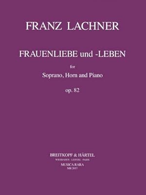 Bild des Verkufers fr Frauenliebe und Lebenfr Sopran, Horn in E und : Klavier, Stimmen (dt) zum Verkauf von AHA-BUCH GmbH