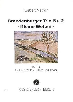 Bild des Verkufers fr Brandenburger Trio Nr.2 op.42fr Flte (Altflte), Horn und Klavier zum Verkauf von AHA-BUCH GmbH