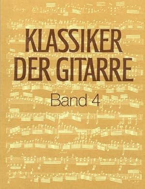 Bild des Verkufers fr Klassiker der Gitarre. Bd.4 : Gitarre solo zum Verkauf von AHA-BUCH GmbH