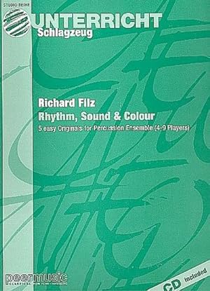 Bild des Verkufers fr Rhythm Sound and Colour (+CD)5 easy originals for percussion ensemble (4-9 players) : score and parts zum Verkauf von AHA-BUCH GmbH
