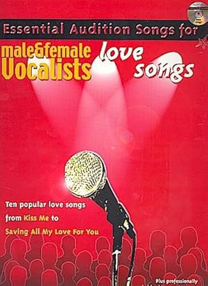 Image du vendeur pour Essential Audition Songs (+CD): Love Songsfor male and female vocalists mis en vente par AHA-BUCH GmbH