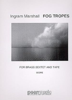 Bild des Verkufers fr Fog Tropesfor 2 trumpets, 2 horns, 2 trombones and tape : score zum Verkauf von AHA-BUCH GmbH