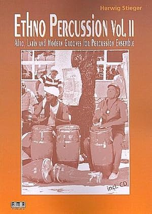 Seller image for Ethno-Percussion, m. Audio-CD. Vol.2 : Afro, Latin and modern Grooves for Percussion Ensemble for sale by AHA-BUCH GmbH