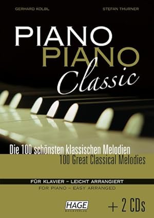 Seller image for Piano Piano Classic, leicht arrangiert, m. 2 Audio-CDs : Die 100 schnsten klassischen Melodien for sale by AHA-BUCH GmbH