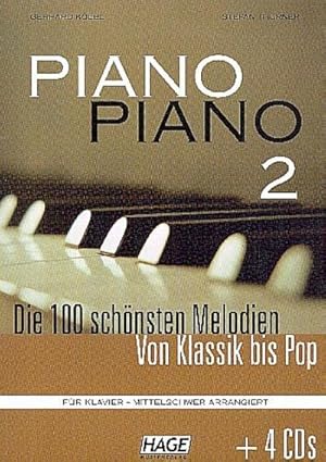 Seller image for Piano Piano 2 mittelschwer : Die 100 schnsten Melodien von Klassik bis Pop. Fr Klavier - mittelschwer arrangiert. for sale by AHA-BUCH GmbH