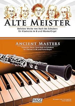 Bild des Verkufers fr Alte Meister fr Klarinette in B und Klavier / Orgel : Beliebte Werke von Bach bis Schubert zum Verkauf von AHA-BUCH GmbH