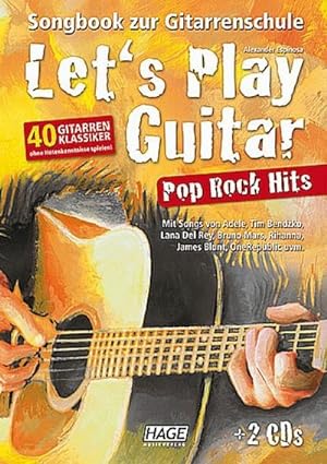 Bild des Verkufers fr Let's Play Guitar Pop Rock Hits, m. 2 Audio-CDs : Songbook zur Gitarrenschule - 40 Gitarren-Klassiker ohne Notenkenntnisse spielen zum Verkauf von AHA-BUCH GmbH