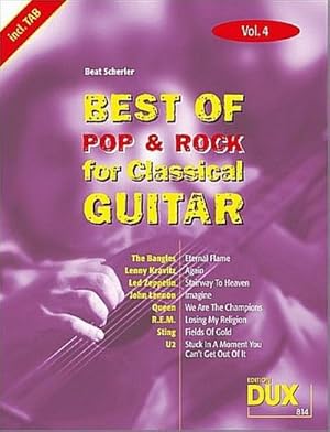 Immagine del venditore per Best Of Pop & Rock for Classical Guitar 4 : Die umfassende Sammlung mit starken Interpreten venduto da AHA-BUCH GmbH