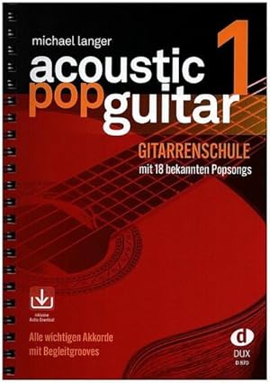 Seller image for Acoustic Pop Guitar : Gitarrenschule mit 18 bekannten Popsongs for sale by AHA-BUCH GmbH