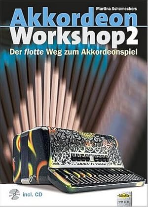 Bild des Verkufers fr Akkordeon Workshop, m. Audio-CD. Bd.2 : Der flotte Weg zum Akkordeonspiel. Vom Fortgeschrittenen zum Virtuosen zum Verkauf von AHA-BUCH GmbH