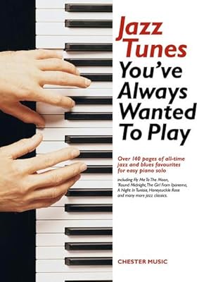 Seller image for Jazz Tunes you've always wanted to play:for easy piano solo for sale by AHA-BUCH GmbH