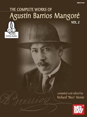 Image du vendeur pour Complete Works of Agustin Barrios Mangore for Guitar Vol. 2 mis en vente par AHA-BUCH GmbH
