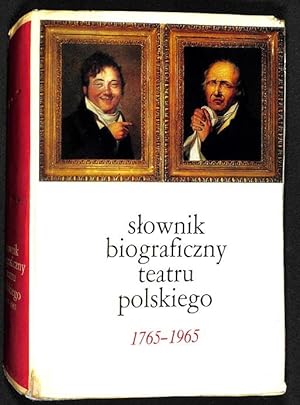 Slownik biograficzny teatru polskiego