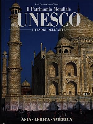 Bild des Verkufers fr Il Patrimonio Mondiale Unesco - I tesori dell'arte - Asia, Africa, America zum Verkauf von Librodifaccia