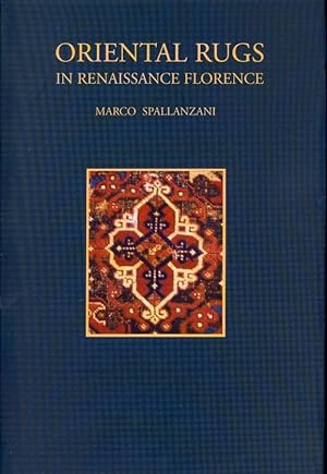 Immagine del venditore per Oriental Rugs in Renaissance Florence venduto da Libreria della Spada online