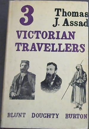 Seller image for Three Victorian Travellers (Burton, Blunt, Doughty) for sale by Chapter 1