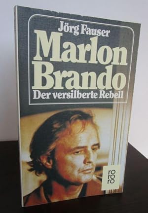 Bild des Verkufers fr Marlon Brando. Der versilberte Rebell. Eine Biographie. zum Verkauf von Antiquariat Maralt