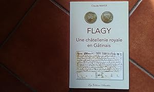 Imagen del vendedor de Flagy - Une chtellenie royale en Gtinais a la venta por Librairie de la Garenne