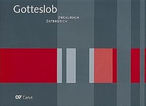 Bild des Verkufers fr Orgelbuch zum Gotteslob. Eigenteil sterreich : Orgelbegleitstze zu smtlichen Liedern und Gesngen zum Verkauf von AHA-BUCH GmbH