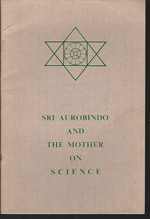 Seller image for Sri Aurobindo and the Mother on Science for sale by MyLibraryMarket