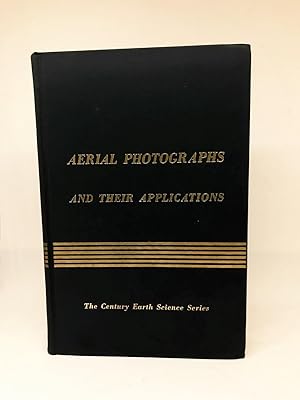 Aerial Photographs and their Applications.