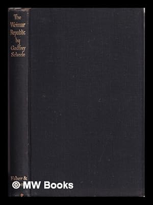 Seller image for The Weimar Republic, Overture to the Third Reich, by Godfrey Scheele for sale by MW Books Ltd.