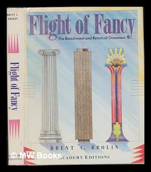 Seller image for Flight of Fancy: The Banishment and Return of Ornament for sale by MW Books Ltd.