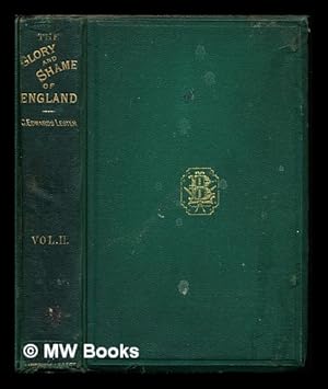Image du vendeur pour The glory and shame of England / By C. Edwards Lester: volume II mis en vente par MW Books Ltd.