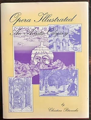Opera Illustrated: An Artistic Odyssey (Inscribed by author and (most likely) Louis Quilico)