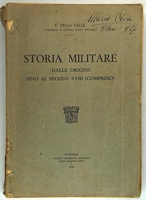 Storia Militare dalle origini sino al secolo XVIII (compreso)