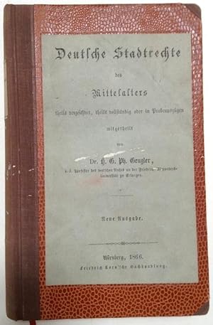 Bild des Verkufers fr Deutsche Stadtrechte des Mittelalters theils verzeichnet, theils vollstndig oder in Probeauszgen mitgetheilt. Neue Ausgabe. zum Verkauf von Buch & Consult Ulrich Keip