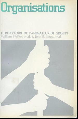 Seller image for Organisations Tome 5 : le rpertoire de l'animateur de groupe for sale by Librairie Le Nord
