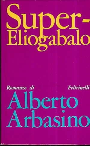 Imagen del vendedor de Super - Eliogabalo a la venta por Gilibert Libreria Antiquaria (ILAB)