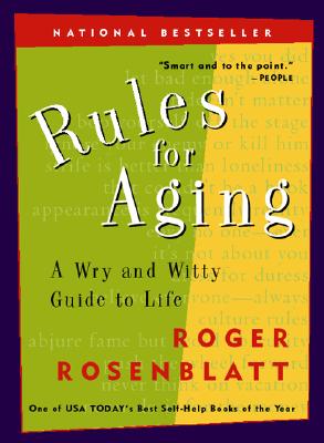 Image du vendeur pour Rules for Aging: A Wry and Witty Guide to Life (Paperback or Softback) mis en vente par BargainBookStores