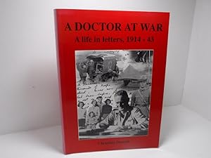 A Doctor at War: A Life in Letters, 1914-43.