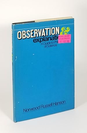 Image du vendeur pour Observation & Explanation: A Guide to Philosophy of Science mis en vente par Dividing Line Books