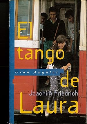 Imagen del vendedor de El tango de Laura (Gran angular) a la venta por Papel y Letras