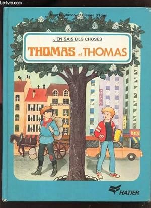 Seller image for THOMAS et THOMAS. / COLLECTION "J'EN SAIS DES CHOSES". for sale by Le-Livre