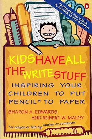 Bild des Verkufers fr Kids Have All the Write Stuff: Inspiring Your Children to Put Pencil to Paper zum Verkauf von Kayleighbug Books, IOBA