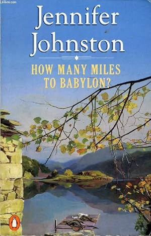Seller image for HOW MANY MILES TO BABYLON ? for sale by Le-Livre