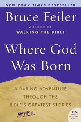 Seller image for Where God Was Born: A Daring Adventure Through the Bible's Greatest Stories (Paperback or Softback) for sale by BargainBookStores