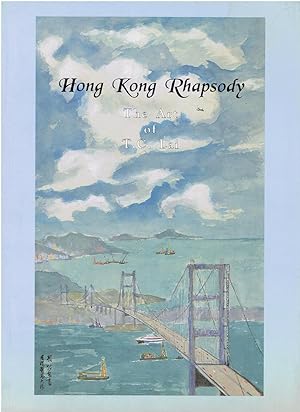 Imagen del vendedor de Hong Kong Rhapsody - The Art of T.C. Lai a la venta por Manian Enterprises