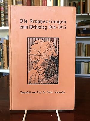 Bild des Verkufers fr Die Prophezeiungen zum Weltkrieg 1914 - 1915. zum Verkauf von Antiquariat Seibold