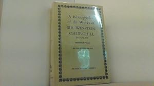 Seller image for A Bibliography of the Works of Sir Winston Churchill. KG, OM, CH. St Paul s Bibliographies 1. for sale by Antiquariat Uwe Berg