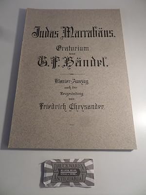 Seller image for Judas Maccabus Oratorium von G. F. Hndel : Klavier-Auszug nach der Neugestaltung von Friedrich Chrysander. (H.W. 22) - for sale by Druckwaren Antiquariat