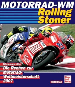 Motorrad WM 2007 - Rolling Stoner: Die Rennen zur Motorrad WM