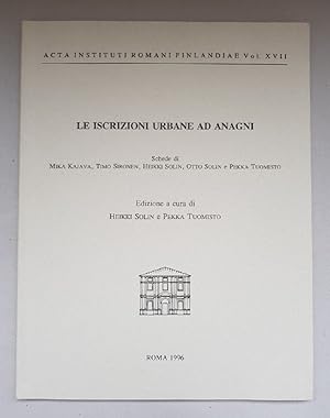 Image du vendeur pour Le Iscrizioni Urbane ad Anagni. (=Acta Instituti Romani Finlandiae; 17) mis en vente par Wissenschaftl. Antiquariat Th. Haker e.K