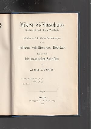 Seller image for Mikra ki-pheschuto (Die Schrift nach ihrem Wortlaut) Scholien und kritische Bemerkungen zu den Heiligen Schriften der Hebraer. Zweiter Theil Die prosaischen Schriften [Part 2 ONLY] Mikra Kifshuto . . . for sale by Meir Turner